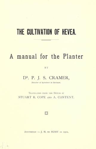 The cultivation of Hevea