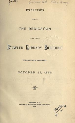 Exercises at the dedication of the Fowler Library building