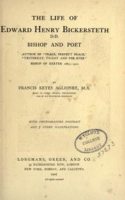 The life of Edward Henry Bickersteth, D.D