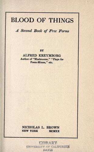 Blood of things, a second book of free forms