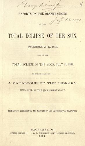 Reports on the observations of the total eclipse of the sun, December 21-22, 1889