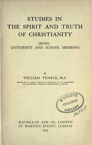 Studies in the spirit and truth of Christianity being university and school sermons