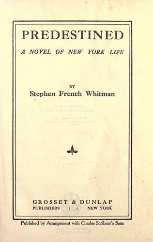 Predestined, a novel of New York life