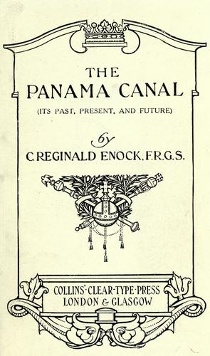 The Panama canal (its past, present, and future)