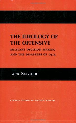 The Ideology of the Offensive