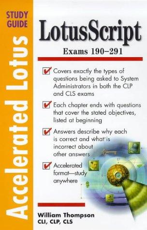 Accelerated Lotus Script Study Guide (Exam 190-291)
