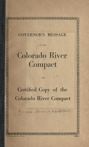 Governor's message on the Colorado River compact, and certified copy of the Colorado River compact