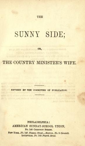 The sunny side, or, The country minister's wife