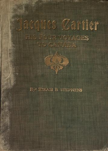 Jacques Cartier and his four voyages to Canada