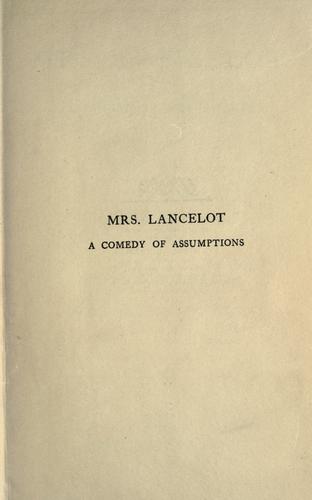 Mrs. Lancelot, a comedy of assumptions
