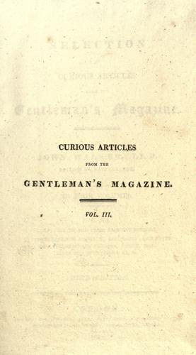A selection of curious articles from the Gentleman's magazine