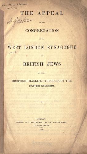 The appeal of the congregation of the West London Synagogue of British Jews to their brother-Israelites throughout the United Kingdom