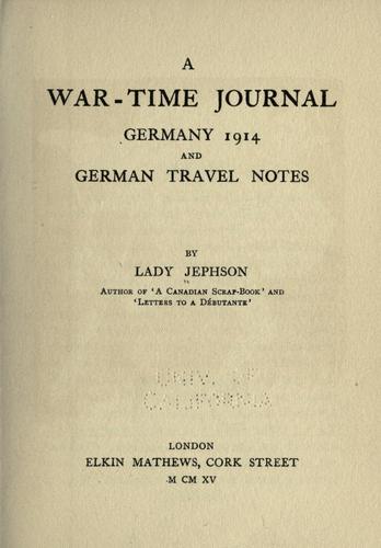 A war-time journal, Germany 1914 and German travel notes