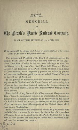 Memorial of the People's Pacific Railroad Company