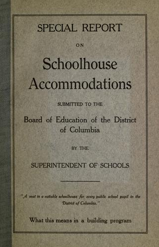 Special report on schoolhouse accommodations