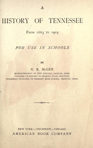 A history of Tennessee from 1663 to 1919, for use in schools