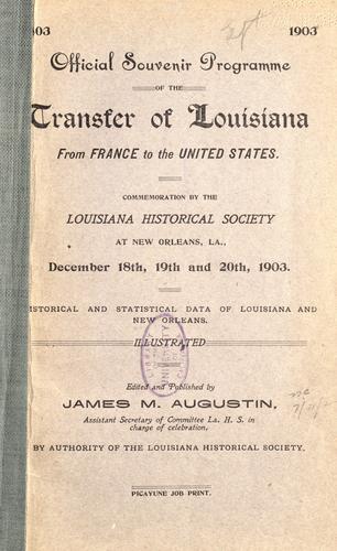 Official souvenir programme of the transfer of Louisiana from France to the United States