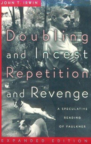 Doubling and Incest / Repetition and Revenge