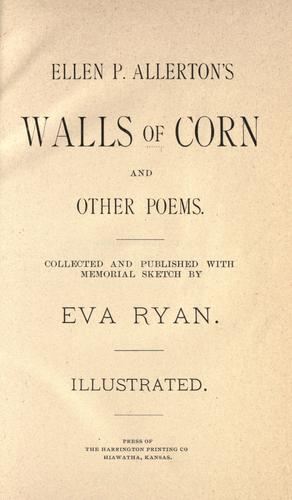 Ellen P. Allerton's Walls of corn, and other poems