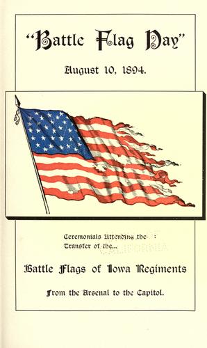 Report of the Battle Flag Committee appointed by the Twenty-Fourth General Assembly to provide cases and transfer the Iowa battle flags from the Arsenal to the State capitol