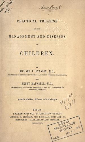 A practical treatise on the management and diseases of children