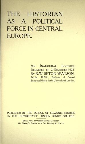 The historian as a political force in Central Europe