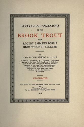 Geological ancestors of the brook trout and recent saibling forms from which it evolved
