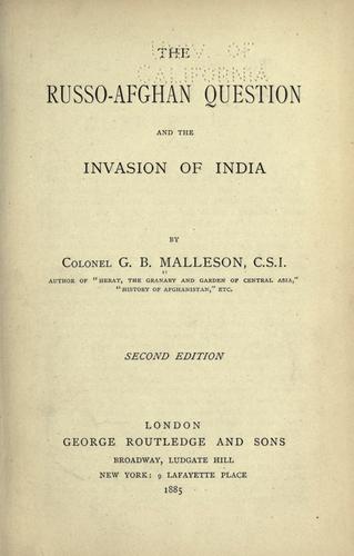 The Russo-Afghan question and the invasion of India