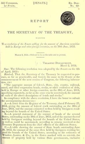 Report of the Secretary of the Treasury, in answer to a resolution of the Senate calling for the amount of American securities held in Europe and other foreign countries, on the 30th June, 1853