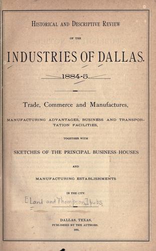 Historical and descriptive review of the industries of Dallas