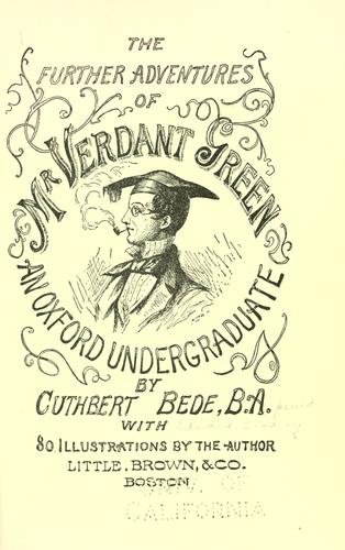 The adventures of Mr. Verdant Green, an Oxford freshman