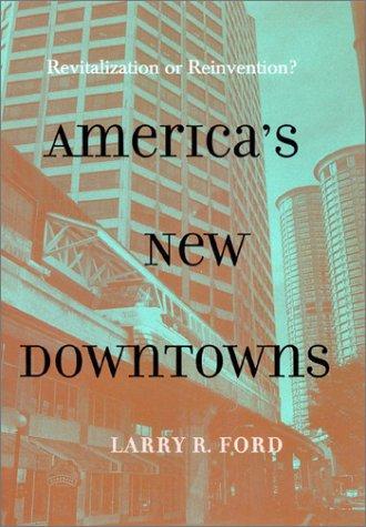 America's New Downtowns