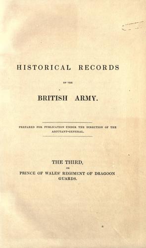 Historical record of the Third, or Prince of Wales' Regiment of Dragoon Guards