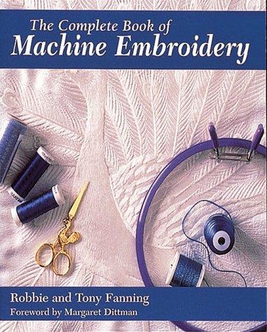 The complete book of machine embroidery