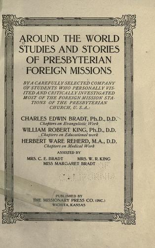 Around the world studies and stories of Presbyterian foreign missions