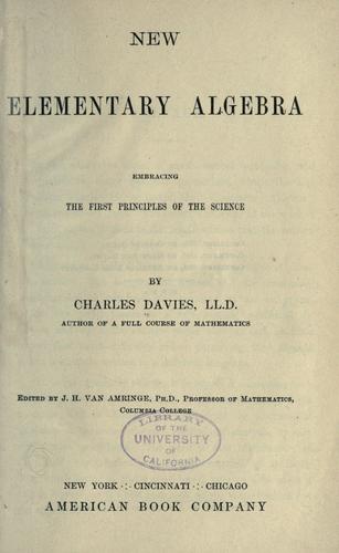 New elementary algebra embracing the first principles of the science