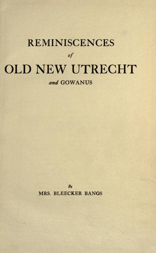 Reminiscences of old New Utrecht and Gowanus