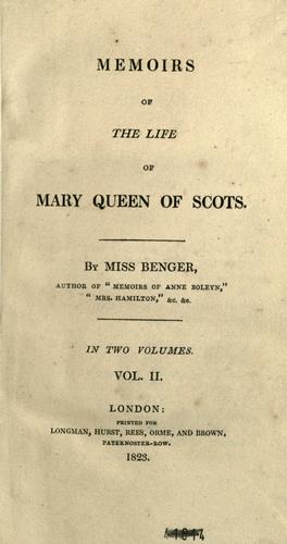 Memoirs of the life of Mary Queen of Scots