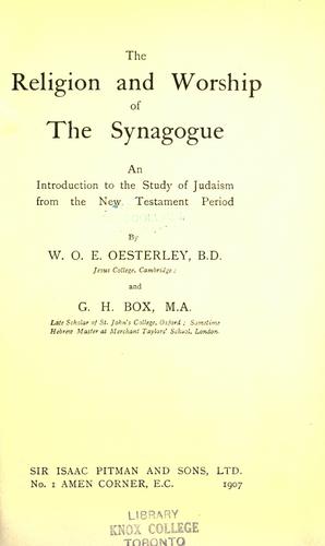 The religion and worship of the synagogue