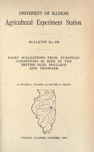 Dairy suggestions from European conditions as seen in the British Isles, Holland and Denmark