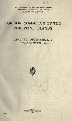 Foreign commerce of the Philippine Islands, January-December, 1914, July-December, 1913