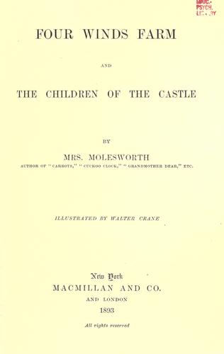 Four winds farm ; and, The children of the castle