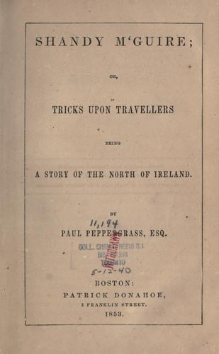 Shandy M'Guire, or, Tricks upon travellers