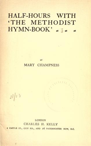 Half-hours with "The Methodist hymn-book"