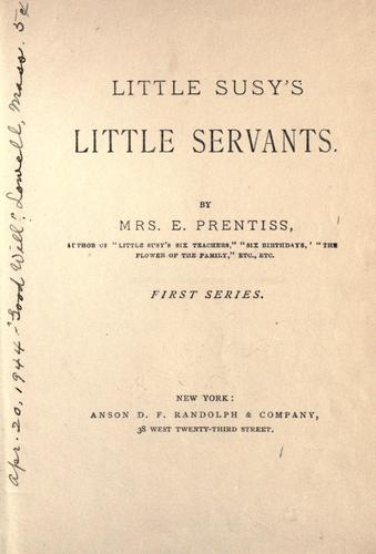 Little Susy's little servants