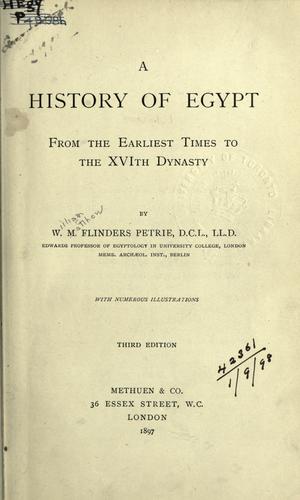 A history of Egypt from the earliest times to the 16th dynasty