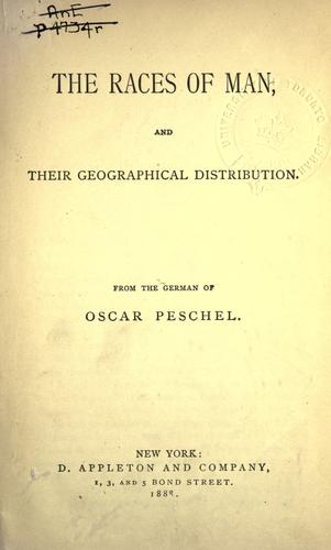 The races of man, and their geographical distribution