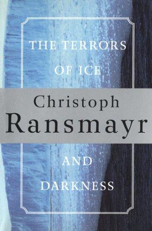 The Terrors of Ice and Darkness