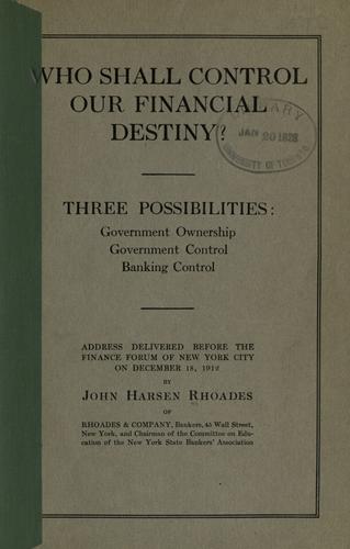 Who shall control our financial destiny?