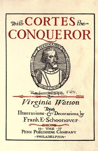 With Cortes the conqueror